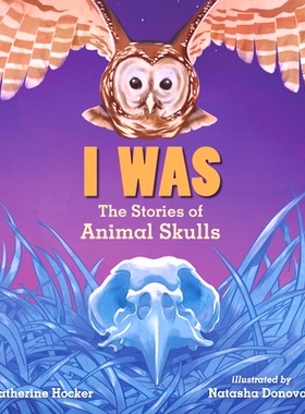 预订 I Was: The Stories of Animal Skulls: 9781536223132