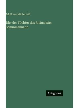 预订 Die vier Töchter des Rittmeister Schimmelmann: 9783566113544