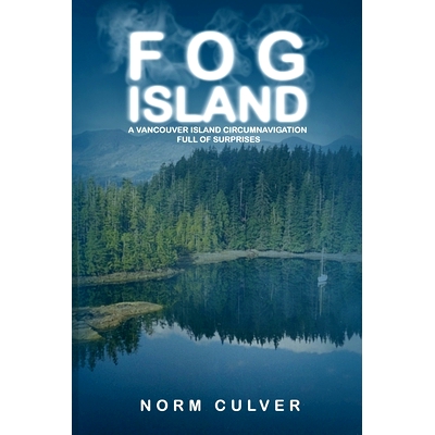 预订 Fog Island: A Vancouver Island Circumnavigation Full of Surprises