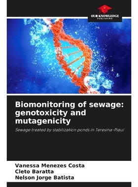 预订 Biomonitoring of sewage: genotoxicity and mutagenicity: Sewage treated by stabilization ponds in Teresina-Piauí: 9