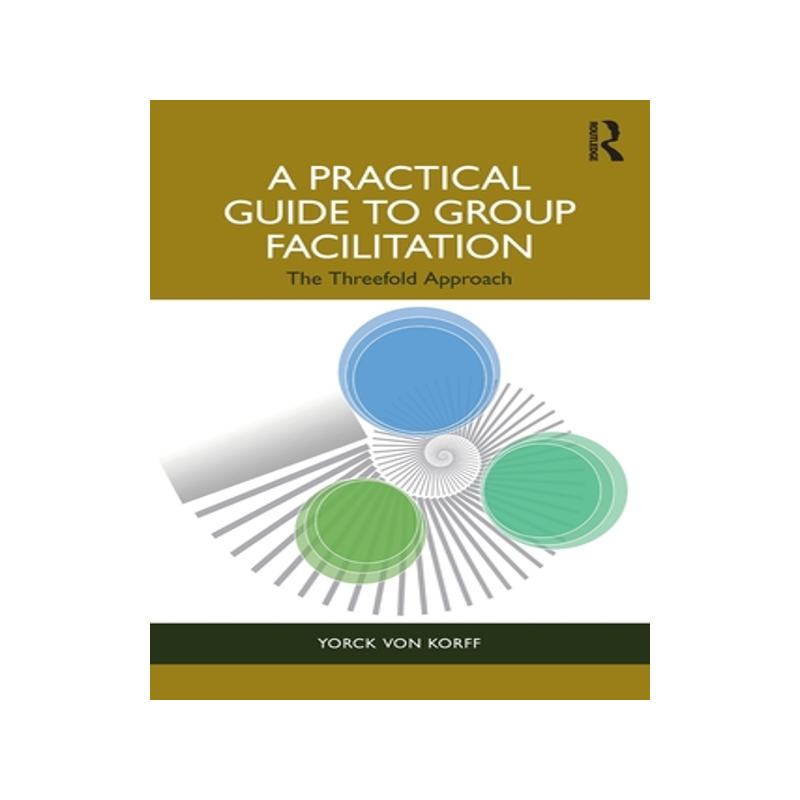 预订 A Practical Guide to Group Facilitation