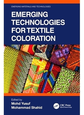 预订 Emerging Technologies for Textile Coloration 纺织品着色的新兴技术: 9780367691127