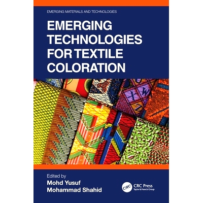 预订 Emerging Technologies for Textile Coloration 纺织品着色的新兴技术: 9780367691127
