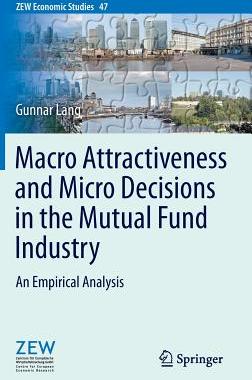 【预订】Macro Attractiveness and Micro Decisions in the Mutual Fund Industry