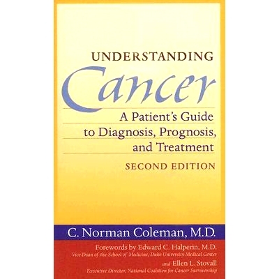预订 Understanding Cancer: A Patient’s Guide to Diagnosis, Prognosis, and Treatment 了解癌症：患者的诊断、预后和治疗指