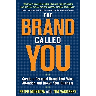 The Brand Called You: Make Your Business Stand Out in a Crowded Marketplace 品牌在呼唤你: 9780071597500
