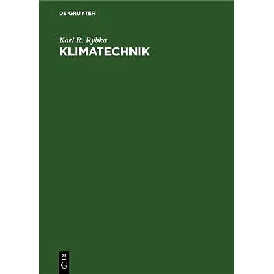预订 Klimatechnik: Entwurf, Berechnung und Ausführung von Klima-Anlagen: 9783486771541