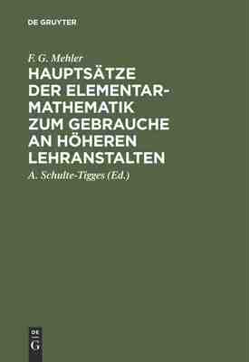 【预订】Hauptsätze der Elementar-Mathematik zum Gebrauche an höheren Lehra 9783111302119