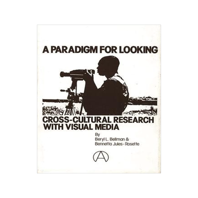 [预订]A Paradigm for Looking: Cross-Cultural Research with Visual Media 9780893910020