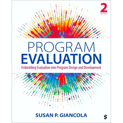 预订 Program Evaluation: Embedding Evaluation into Program Design and Development 项目评估：将评估嵌入到项目设计和开发中