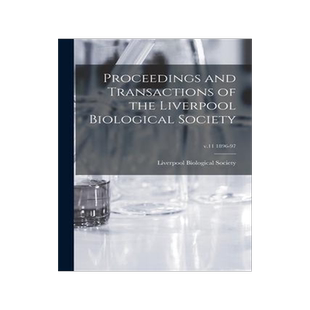 [预订]Proceedings and Transactions of the Liverpool Biological Society; v.11 1896-97 9781013811500