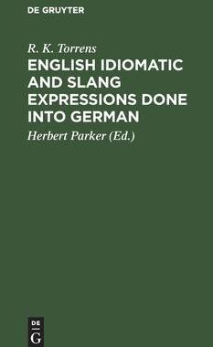 [预订]English idiomatic and slang expressions done into German 9783111120973