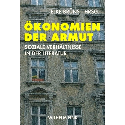 预订 Ökonomien der Armut: Soziale Verhältnisse in der Literatur 贫困经济：文学中的社会条件: 9783770544479