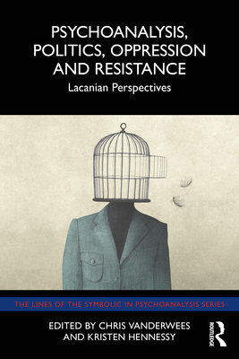 【预订】Psychoanalysis, Politics, Oppression and Resistance 9781032079165