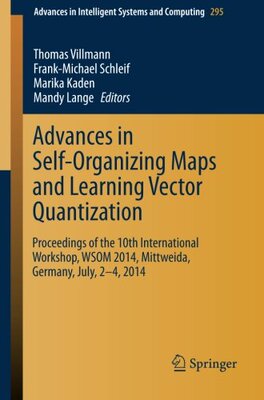 【预订】Advances in Self-Organizing Maps and Learning Vector Quantization