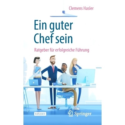 Ratgeber f&uuml;r erfolgreiche F&uuml;hrung