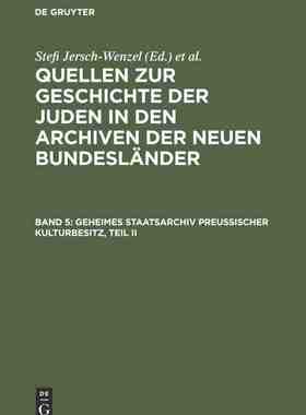 【预订】Geheimes Staatsarchiv Preußischer Kulturbesitz, Teil II 9783598224454