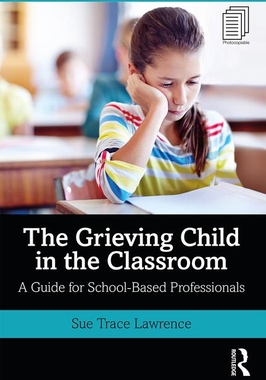 【预订】The Grieving Child in the Classroom