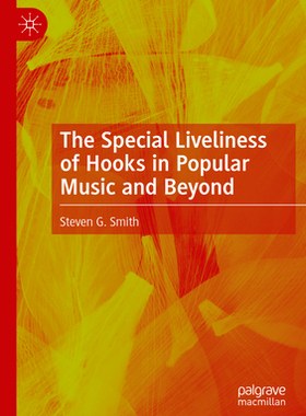 预订 The Special Liveliness of Hooks in Popular Music and Beyond