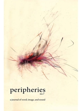 预订 Peripheries: A Journal of Word, Image, and Sound, No. 7 《边缘：文字、图像和声音杂志》第7期: 9780674299979