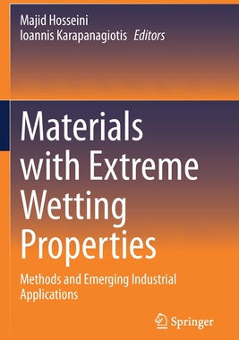 【预订】Materials with Extreme Wetting Properties: Methods and Emerging Industrial Applications 9783030595678