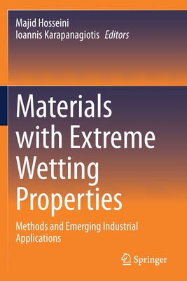 【预订】Materials with Extreme Wetting Properties: Methods and Emerging Industrial Applications 9783030595678
