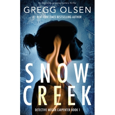 预订 Snow Creek: An absolutely gripping mystery thriller: 9781838881719
