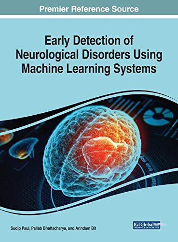 【预售】Early Detection of Neurological Disorders Using Machine Learning Systems