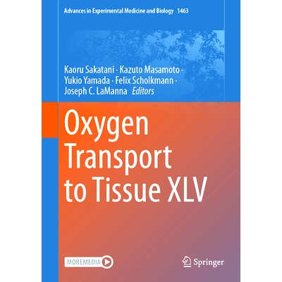 预订 Oxygen Transport to Tissue XLV 氧输送到组织 XLV: 9783031674570