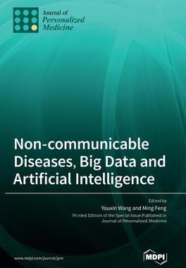 [预订]Non-communicable Diseases, Big Data and Artificial Intelligence 9783036548487