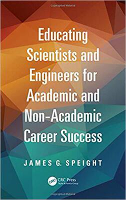 【预售】Educating Scientists and Engineers for Academic and Non-Academic Career Success