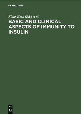 【预订】Basic and clinical aspects of immunity to insulin 9783111150161