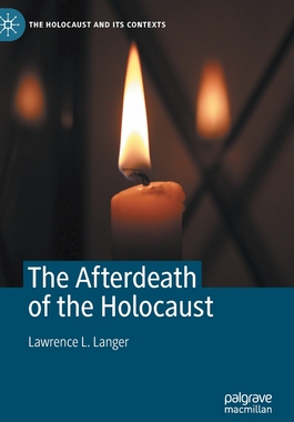 【预订】The Afterdeath of the Holocaust 9783030661380