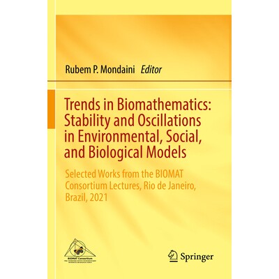 预订 Trends in Biomathematics: Stability and Oscillations in Environmental, Social, and Biological Models Selected Works