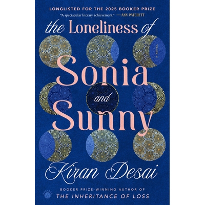 预订 The Loneliness of Sonia and Sunny: A Novel: 9780307700155