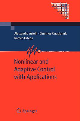 【预订】Nonlinear and Adaptive Control with Applications