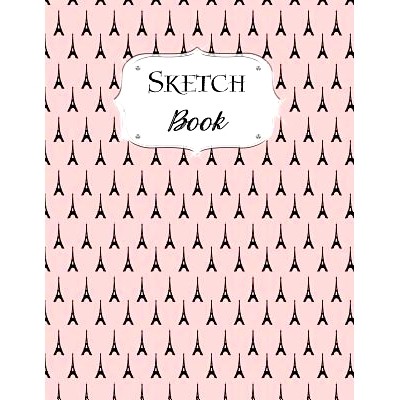 预订 Sketch Book: Paris Sketchbook Scetchpad for Drawing or Doodling Notebook Pad for Creative Artists #5 Pink Eiffel To
