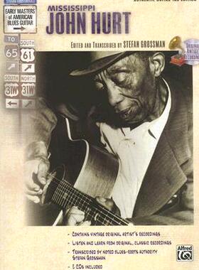 【预订】Stefan Grossman’s Early Masters of American Blues Guitar: Mississippi John Hurt, Book & CD [With CD]