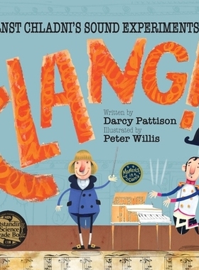 预订 Clang!: Ernst Chladni’s Sound Experiments: Ernst Chladni’s Sound Experiments 铛！Ernst Chladni’s的声音实验: 9781