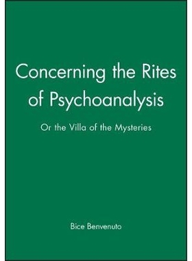 预订 Concerning The Rites Of Psychoanalysis - Or The Villa Of The Mysteries 关于心理分析的惯例：或秘密别墅: 978074561530