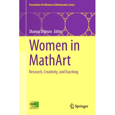 预订 Women in MathArt: Research, Creativity, and Teaching 妇女数学艺术:研究、创造与教学: 9783031664014