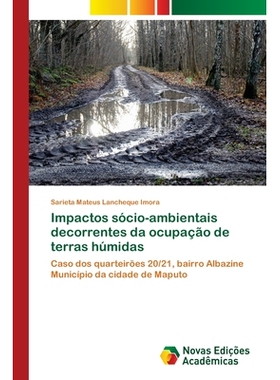 预订 Impactos sócio-ambientais decorrentes da ocupação de terras húmidas: 9786209060656