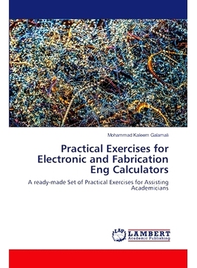 预订 Practical Exercises for Electronic and Fabrication Eng Calculators 电子与制造工程计算器实务练习: 9786207465620