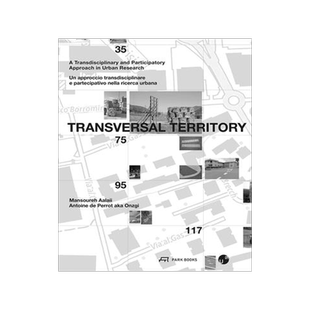 预订 Transversal Territory: Transdisciplinary and Participatory Approaches on Urban Research