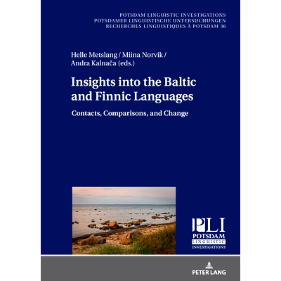 预订 Insights into the Baltic and Finnic Languages: Contacts Comparisons and Change 深入了解波罗的海和芬兰语：联系人比较