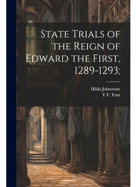 预订 State Trials of the Reign of Edward the First, 1289-1293;: 9781022202801