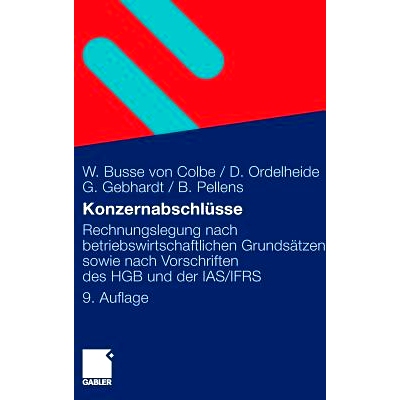 预订 Konzernabschlüsse: Rechnungslegung nach betriebswirtschaftlichen Grundsätzen sowie nach Vorschriften des HGB und