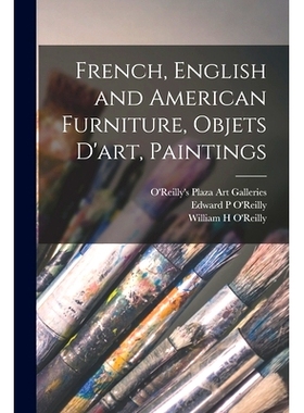 预订 French, English and American Furniture, Objets D’art, Paintings: 9781014983718