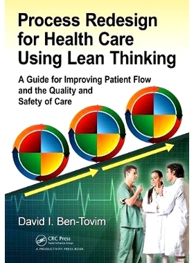 预订 Process Redesign for Health Care Using Lean Thinking: A Guide for Improving Patient Flow and the Quality and Safety