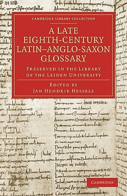 【预订】A Late Eighth-Century Latin–Anglo-Saxon Glossary Preserved in the Library of the Leiden University